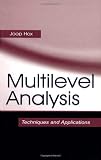Multilevel Analysis: Techniques and Applications (Quantitative Methodology Series)