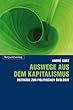 Auswege aus dem Kapitalismus: Beitr�ge zur politischen �kologie