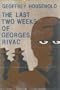 The last two weeks of Georges Rivac