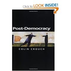 Post-democracy (Themes for the 21st Century Series)