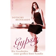 Gypsy: Die Geschichte einer gro�en Sinti-Familie