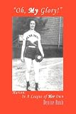 Oh, My Glory!: Marion: In A League of Her Own