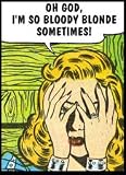 So Bloody Blonde Fridge Magnet