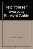 Help yourself : an everyday survival handbook