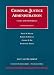 Criminal Justice Administration Cases and Materials, 5th, 2007 Supplement (University Casebook)