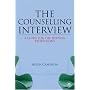 The Counselling Interview: A Guide for the Helping Professions