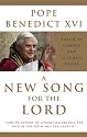 A New Song for the Lord: Faith in Christ and Liturgy Today