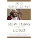 A New Song for the Lord - Pope Bendict XV1
