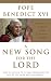 A New Song for the Lord: Faith in Christ and Liturgy Today
