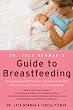 Dr. Jack Newman's Guide To Breastfeeding