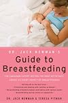 Dr. Jack Newman's Guide to Breastfeeding (Revised and Updated)
