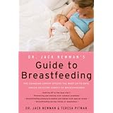 Dr. Jack Newman's Guide To Breastfeedingby Jack Newman