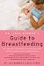 Dr. Jack Newman's Guide to Breastfeeding