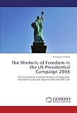 The Rhetoric of Freedom in the US Presidential Campaign 2008: The Qualitative Content Analysis of Speeches delivered by Barack Obama and John McCain