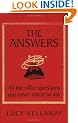 The Answers: All the office questions you never dared to ask