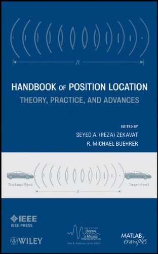 Handbook of Position Location: Theory, Practice and Advances (IEEE Series on Digital & Mobile Communication)