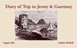 Diary of trip to Jersey & Guernsey