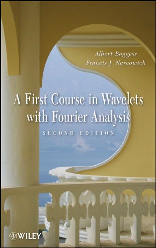 A First Course in Wavelets with Fourier Analysis
