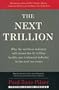 The Next Trillion: Why the Wellness Industry Will Exceed the $1 Trillion Healthcare (Sickness) Industry in the Next Ten Years