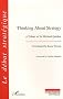 Thinking about strategy a tribute to sir michael quinlan