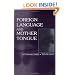 Foreign Language and Mother Tongue