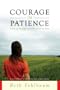 Courage in Patience: A Story of Hope for Those Who Have Endured Abuse