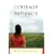 Courage in Patience: A Story of Hope for Those Who Have Endured Abuse