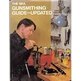The NRA Gunsmithing Guide - Updated