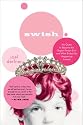 Swish: My Quest to Become the Gayest Person Ever and What Ended Up Happening Instead