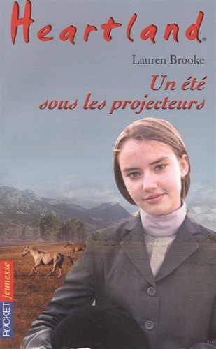 Heartland, Tome 27 : Un été sous les projecteurs