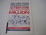 The long-term unemployed : action for a forgotten million