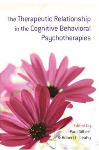 The Therapeutic Relationship in the Cognitive Behavioral Psychotherapies Book Image