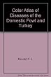 (Color Atlas of )Diseases of the Domestic Fowl & Turkey