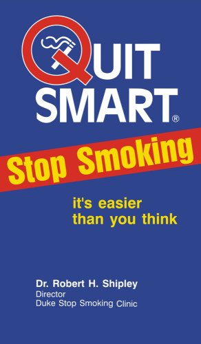 Quit Smart Stop Smoking Guide: It's Easier Than You Think