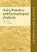 Dairy Powders and Concentrated Products (Society of Dairy Technology series)