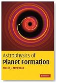 Astrophysics of Planet Formation
