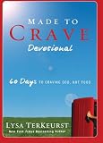 Made to Crave Devotional: 60 Days to Craving God, Not Food by Lysa TerKeurst