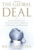 The global deal : climate change and the creation of a new era of progress and prosperity
