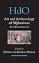 Art and Archaeology of Afghanistan: Its Fall and Survival: a Multi-disciplinary Approach (Handbook of Oriental Studies. Section 8 Uralic & Central Asian Studies)