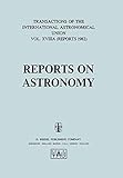 Reports on astronomy