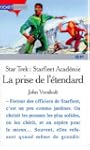 Starfleet Acad�mie. [4], La prise de...