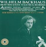 Wilhelm Backhaus, 1908-1935: From Acoustic to Electric Recordings