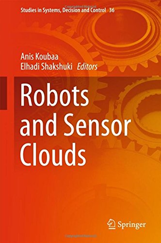Robots and Sensor Clouds (Studies in Systems, Decision and Control)