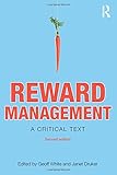 Reward management : a critical text