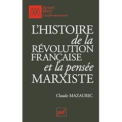 L'histoire de la R�volution fran�aise et la pens�e marxiste