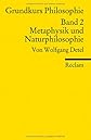 Grundkurs Philosophie Band 2. Metaphysik und Naturphilosophie