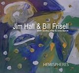 Jim Hall & Bill Frisell / Hemispheres (ArtistShare)