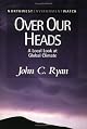 Over Our Heads: A Local Look at Global Climate (New Report, No. 6)