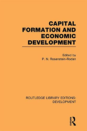 Capital Formation and Economic Development: Studies in the Economic Development of India (Routledge Library Editions: Development)