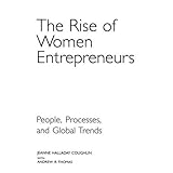 the rise of women entrepreneurs people processes and global trends